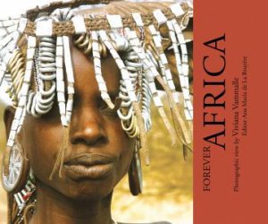 Forever Africa by Ana Maria de la Bruyere & Viviana Vammalle