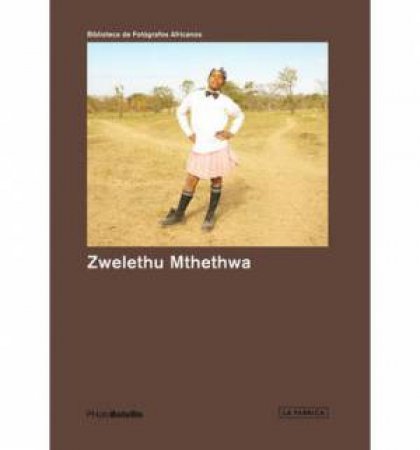 Zwelethu Mthethwa by MTHETHWA  ZWELETHU