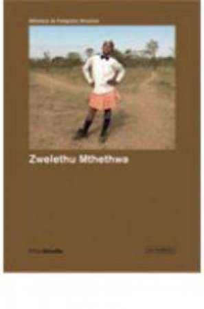 Zwelethu Mthethwa by MTHETHWA  ZWELETHU