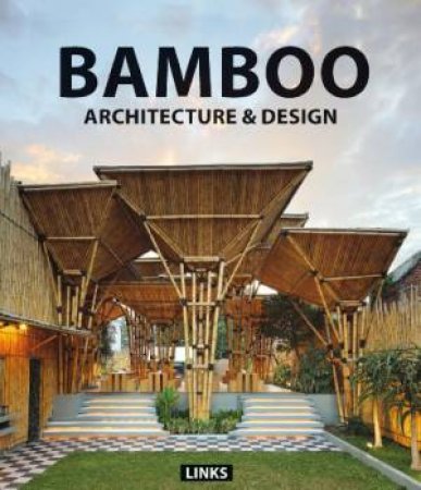 Bamboo: Architecture and Design by BROTO EDUARD