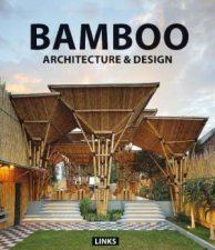 Bamboo Architecture and Design