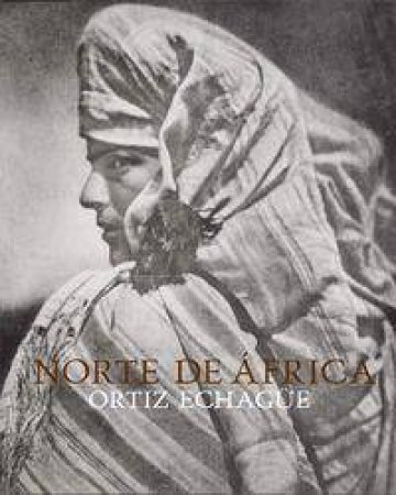 Norte De Africa by ORTIZ ECHAGUE JOSE