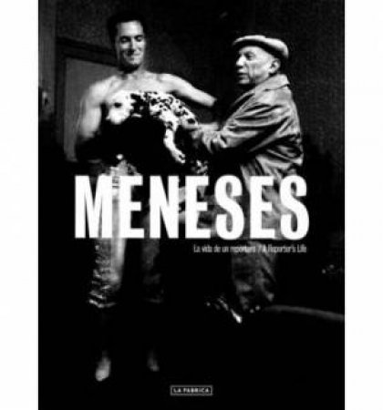 Meneses: A Reporter's Life by MENESES ENRIQUE