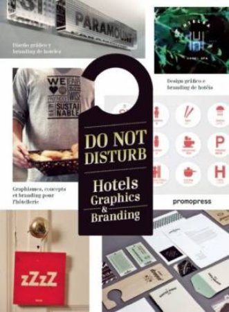 Do Not Disturb: Hotel Graphics and Branding by SHAOQIANG WANG