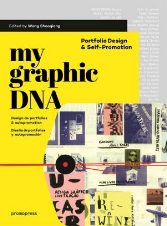 My Graphic DNA: Portfolio Design and Self-Promotion by SHAOQIANG WANG