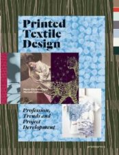 Printed Textile Design Profession Trends and Project Development