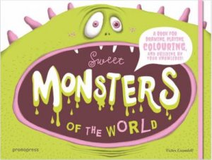 Sweet Monsters of the World by VICTOR ESCANDELL