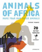 Animals of Africa Make Your Own Paper Animals