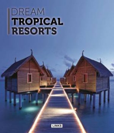 Dream Tropical Resorts by EDUARD BROTO