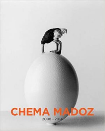 Chema Madoz: 2008-2014 by CIRLOT LOURDES AND CASANI BORJA