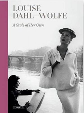 Style of Her Own by LOUISE DAHL-WOLFE