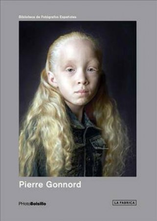 Pierre Gonnord: PHotoBolsillo by Pierre Gonnord