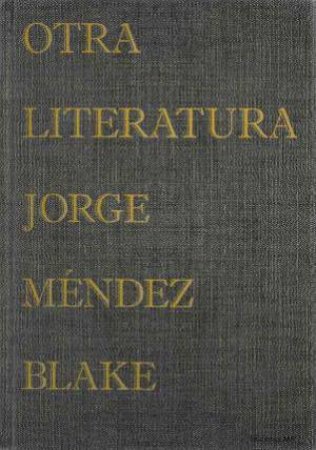 Other Literature by Jorg Mendez Blake