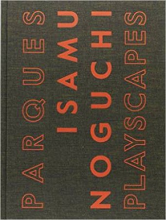 Isamu Noguchi: Playscapes by Various