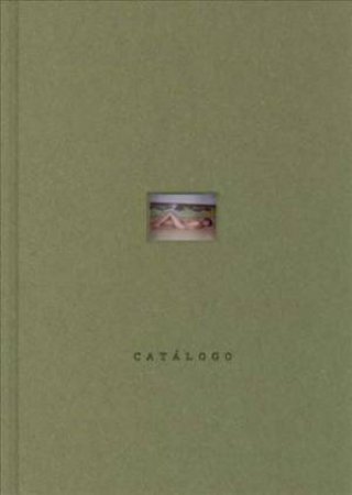 Miguel Calderon: Catalogue by Miguel Calderon