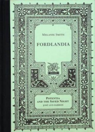 Fordlandia: Potentia And The Saved Night by Melanie Smith