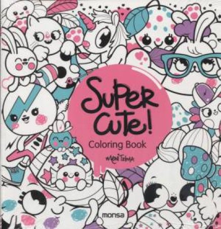 Super Cute! Coloring Book by MENI TZIMA