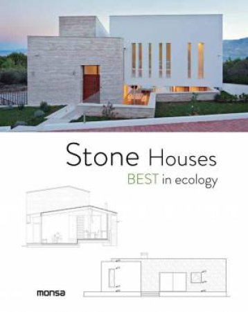 Stone Houses: Best in Ecology by MONSA PUBLICATIONS