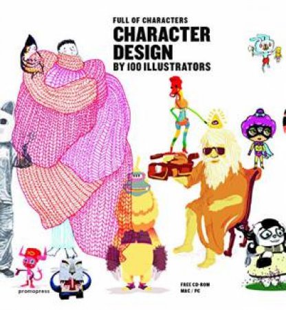 Character Design by 100 Illustrators - Full of Characters by INMA ALAVEDRA