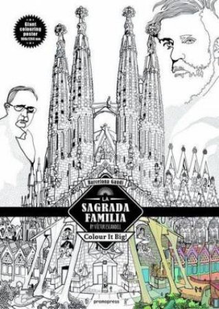 La Sagrada Familia - Antoni Gaudi: Color in Poster by VICTOR ESCANDELL