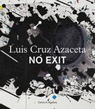 Luis Cruz Azaceta No Exit