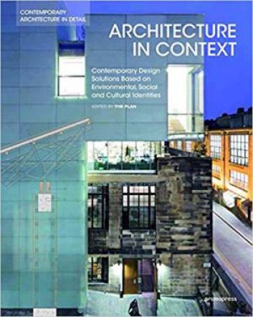 Architecture In Context: Contemporary Design Solutions by Various