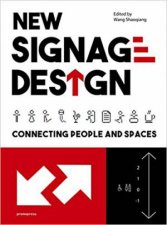 New Signage Design Connecting People  Spaces