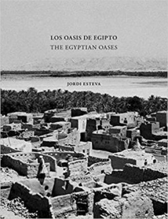 Egyptian Oases by Jordi Esteva