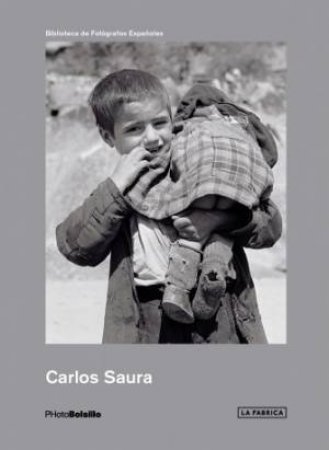 Carlos Saura. Early Years by Carlos Saura