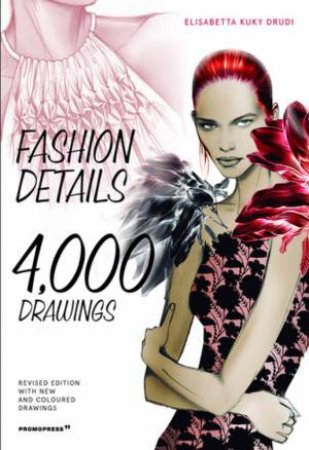 Fashion Details: 4000 Drawings by Elisabetta Drudi