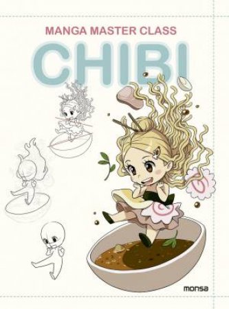 Manga Master Class: Chibi by Monsa Publications