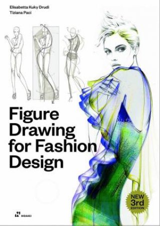 Figure Drawing For Fashion Design, Vol. 1 by Elisabetta Kuky Drudi 