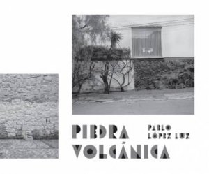 Piedra Volcanica: Pablo Lopez Luz by Pablo Lopez Luz