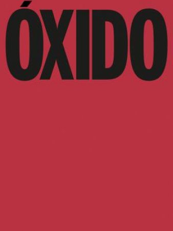 Oxido by Eduardo Marco