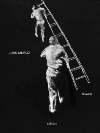 Drawings: Juan Munoz by Juan Munoz