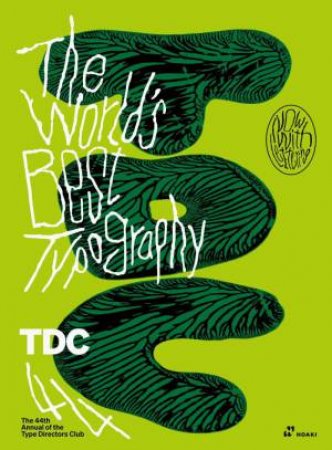 World's Best Typography: The 44th Annual of the Type Directors Club 2023 by TYPE DIRECTORS CLUB OF NEW YORK