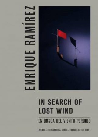 In Search of Lost Wind by ENRIQUE RAMIREZ