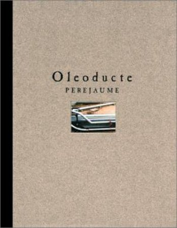 Oleoducte Perejaume by Carsten Ahrens