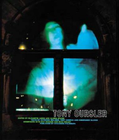 Tony Oursler by Tony Conrad & Raymond Bellour