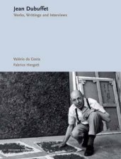 Jean Dubuffet Works Writings Interviews