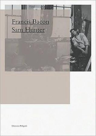 Francis Bacon by Sam Hunter