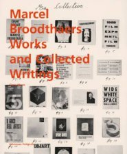 Marcel Broodthaers Works And Collected Writings