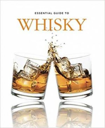 Essential Guide To Whisky by Gilbert Delos