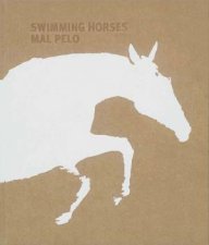 Mal Pelo Swimming Horses