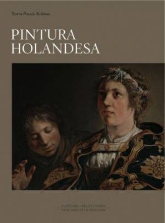 Dutch Paintings At The Prado Museum by Teresa Kubissa Posanda