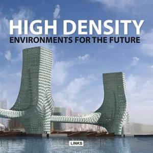 High Density Environments for the Future by BROTO EDUARD