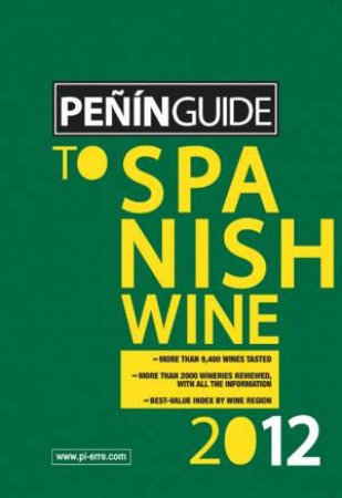 Penin Guide to Spanish Wine 2012 by PENIN GRUPO