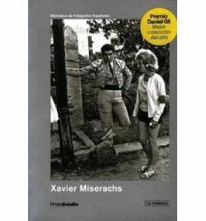 Xavier Miserachs by MISERACHS  XAVIER