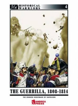 Guerilla 1808-1814: the Spanish Nightmare of Napoleon by ANGEL MIGUEL & MAS MARTIN