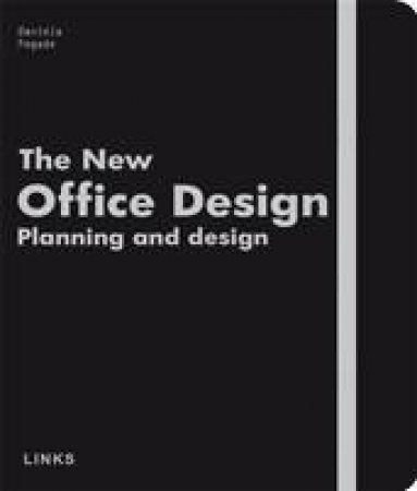 New Office Design: Planning and Design by POGADE DANIELA